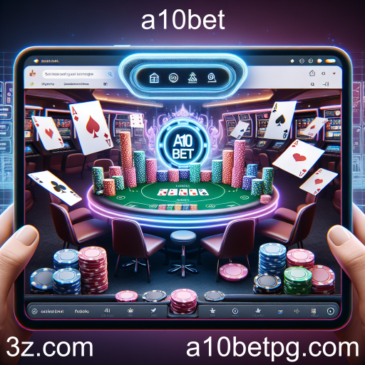 Descubra o Mundo do Poker na A10Bet: Estratégias e Dicas